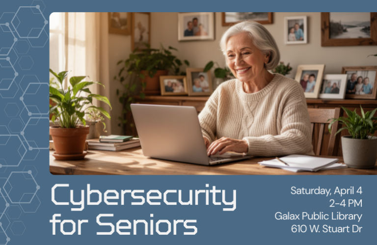 Cybersecurity for Seniors class on Saturday April 4 from 2-4 pm Galax Public Library 610 West Stuart Drive with female senior citizen sitting in front of a laptop computer on a desk with family photos in the background